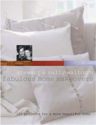 Book cover for Stewart and Sally Walton's Fabulous Home Makeovers