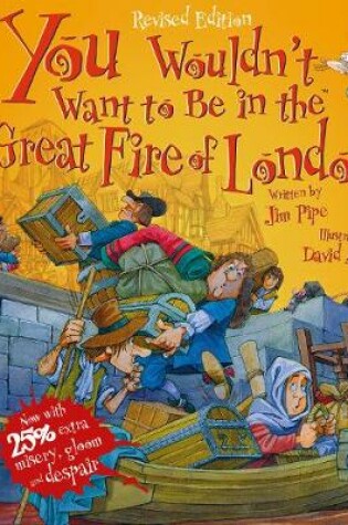 Cover of You Wouldn't Want To Be In The Great Fire Of London!