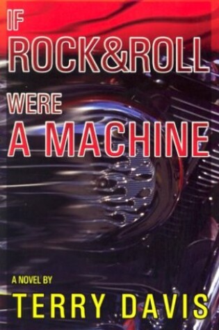 Cover of If Rock and Roll Were a Machine