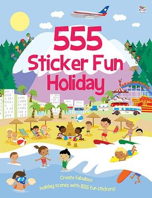 Cover of 555 Sticker Fun - Holiday Activity Book