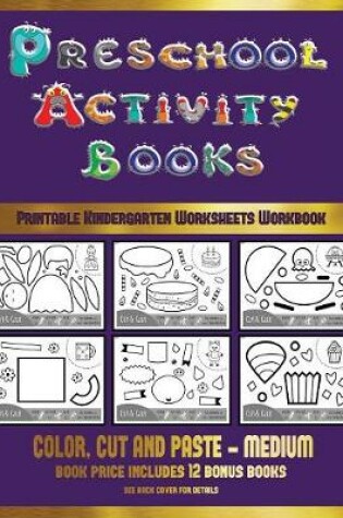 Cover of Printable Kindergarten Worksheets Workbook (Preschool Activity Books - Medium)