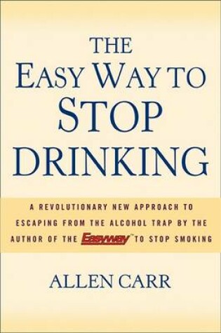 Cover of The Easy Way to Stop Drinking