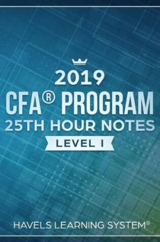 Cover of 2019 CFA Level 1 - 25th HOUR NOTES