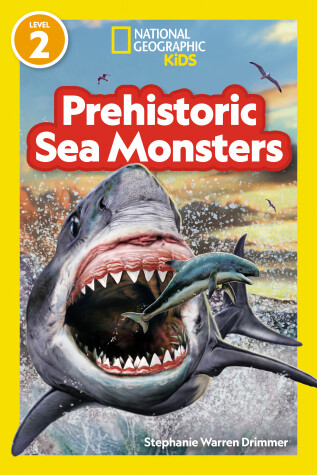 Book cover for National Geographic Readers Prehistoric Sea Monsters (Level 2)