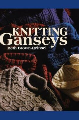 Cover of Knitting Ganseys