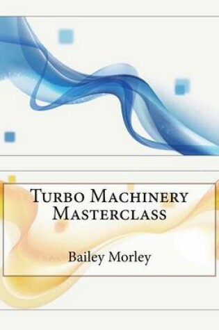 Cover of Turbo Machinery Masterclass