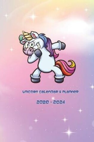 Cover of Unicorn Calendar & Planner 2020-2024