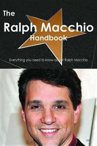 Cover of The Ralph Macchio Handbook - Everything You Need to Know about Ralph Macchio