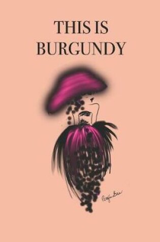 Cover of This Is Burgundy