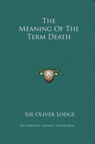 Cover of The Meaning of the Term Death