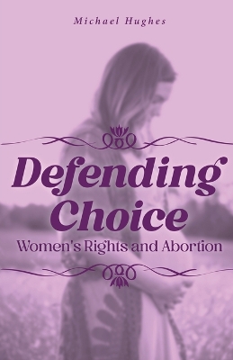 Book cover for Defending Choice