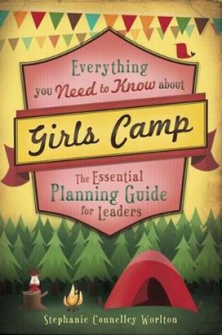 Cover of Everything You Need to Know about Girls Camp