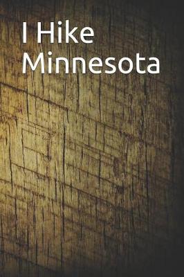 Book cover for I Hike Minnesota