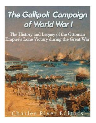 Book cover for The Gallipoli Campaign of World War I