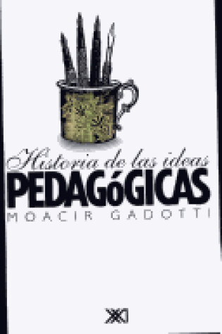 Cover of Historia de Las Ideas Pedagogicas