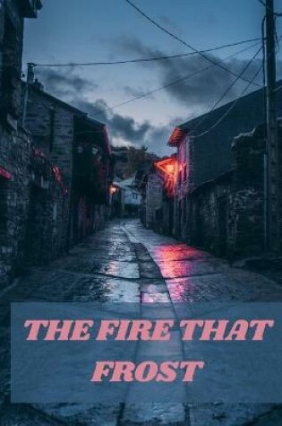 Cover of The Fire That Frost