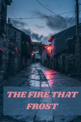 Book cover for The Fire That Frost