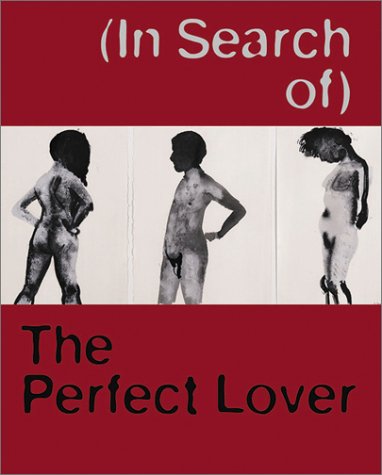 Book cover for (In Search of) the Perfect Lover