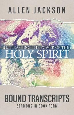 Book cover for Unleashing the Power of the Holy Spirit