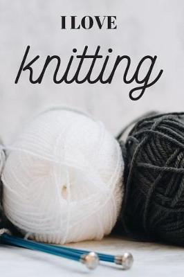 Book cover for I Love Knitting