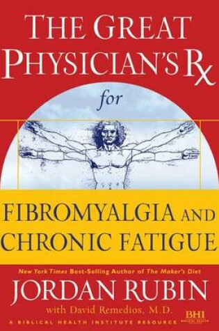 Cover of Great Physician's RX for Fibromyalgia and Chronic Fatigue