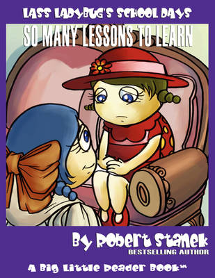 Book cover for So Many Lessons to Learn (Lass Ladybug's School Days #1)