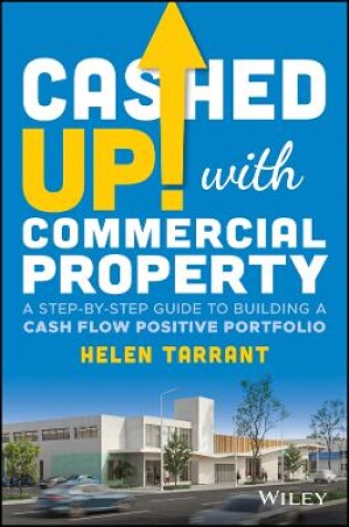 Cover of Cashed Up with Commercial Property