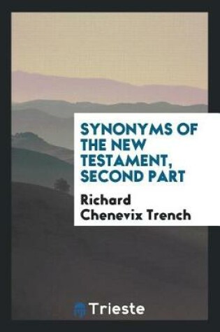 Cover of Synonyms of the New Testament, Second Part