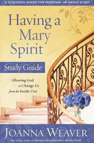 Cover of Having a Mary Spirit Study Guide
