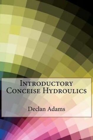 Cover of Introductory Conceise Hydroulics