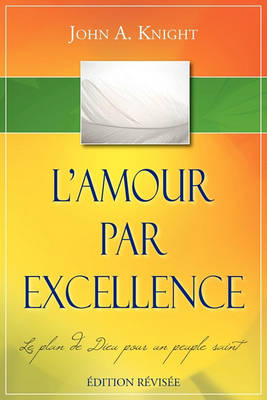 Book cover for L'AMOUR PAR EXCELLENCE,  dition r vis e