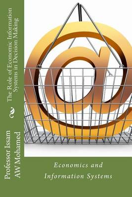 Book cover for The Role of Economic Information Systems in Decision Making