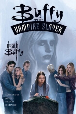 Buffy The Vampire Slayer: The Death Of Buffy