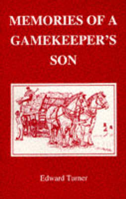 Book cover for Memories of a Gamekeeper's Son