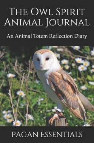 Cover of The Owl Spirit Animal Journal