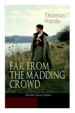 Cover of FAR FROM THE MADDING CROWD (British Classics Series)