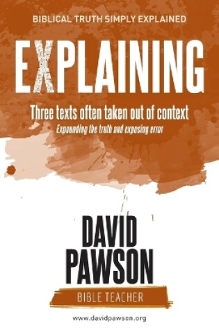 Cover of EXPLAINING Three texts often taken out of context