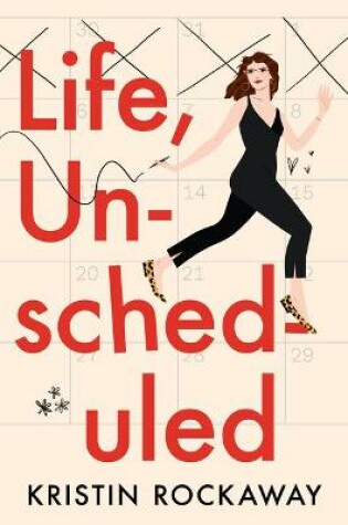 Cover of Life, Unscheduled