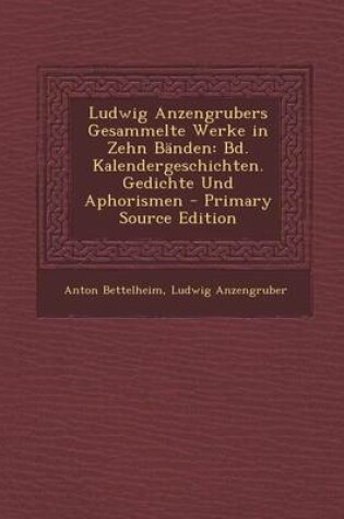 Cover of Ludwig Anzengrubers Gesammelte Werke in Zehn Banden