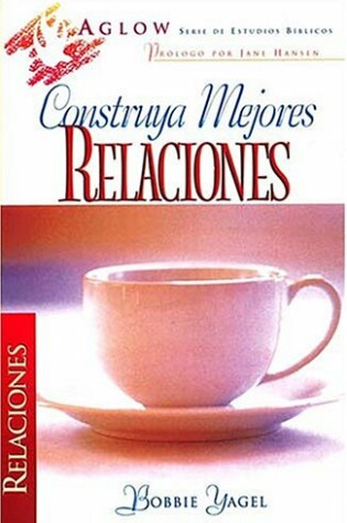 Cover of Construya Mejores Relaciones