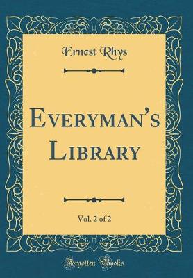 Book cover for Everyman's Library, Vol. 2 of 2 (Classic Reprint)