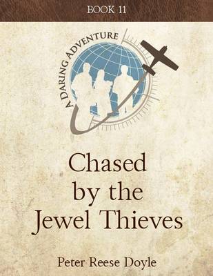 Book cover for Chased by the Jewel Thieves: A Daring Adventure: Book 11