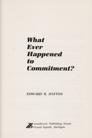 Book cover for What Ever Happened to Commitment?