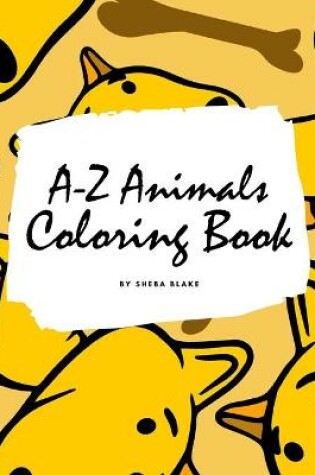 Cover of A-Z Animals Coloring Book for Children (8x10 Coloring Book / Activity Book)