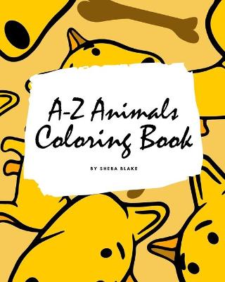 Book cover for A-Z Animals Coloring Book for Children (8x10 Coloring Book / Activity Book)