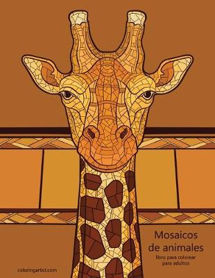 Book cover for Mosaicos de animales libro para colorear para adultos