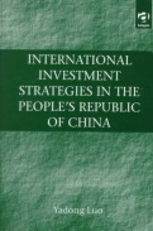 Cover of International Investment Strategies in the People's Republic of China