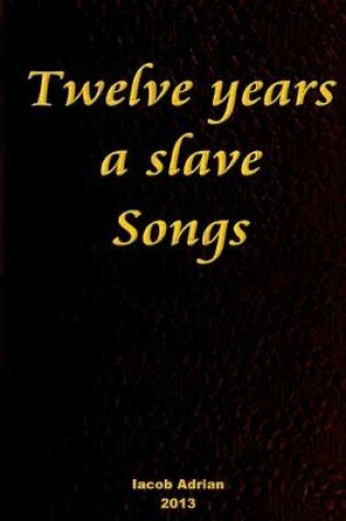 Cover of Twelve years a slave Songs
