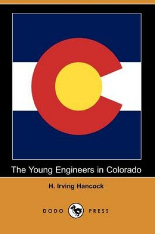 Cover of The Young Engineers in Colorado (Dodo Press)