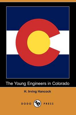 Book cover for The Young Engineers in Colorado (Dodo Press)